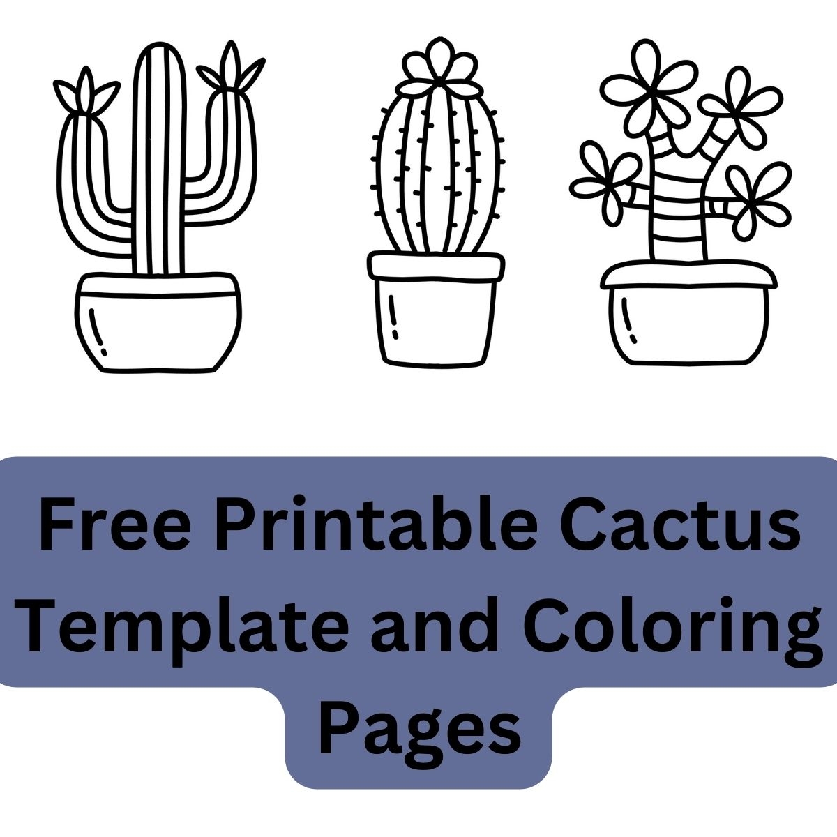 Free Printable Cactus Template And Coloring Pages Homeschool 